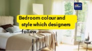 Bedroom colour and style which designers follow