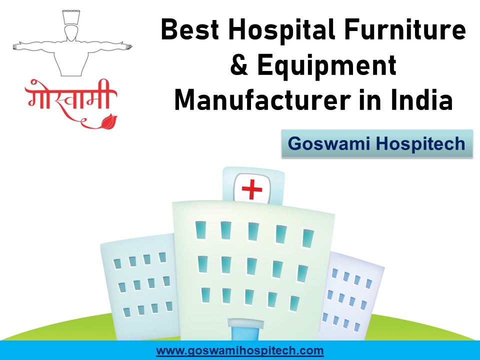Best Hospital Furniture & Equipment Manufacturer in India