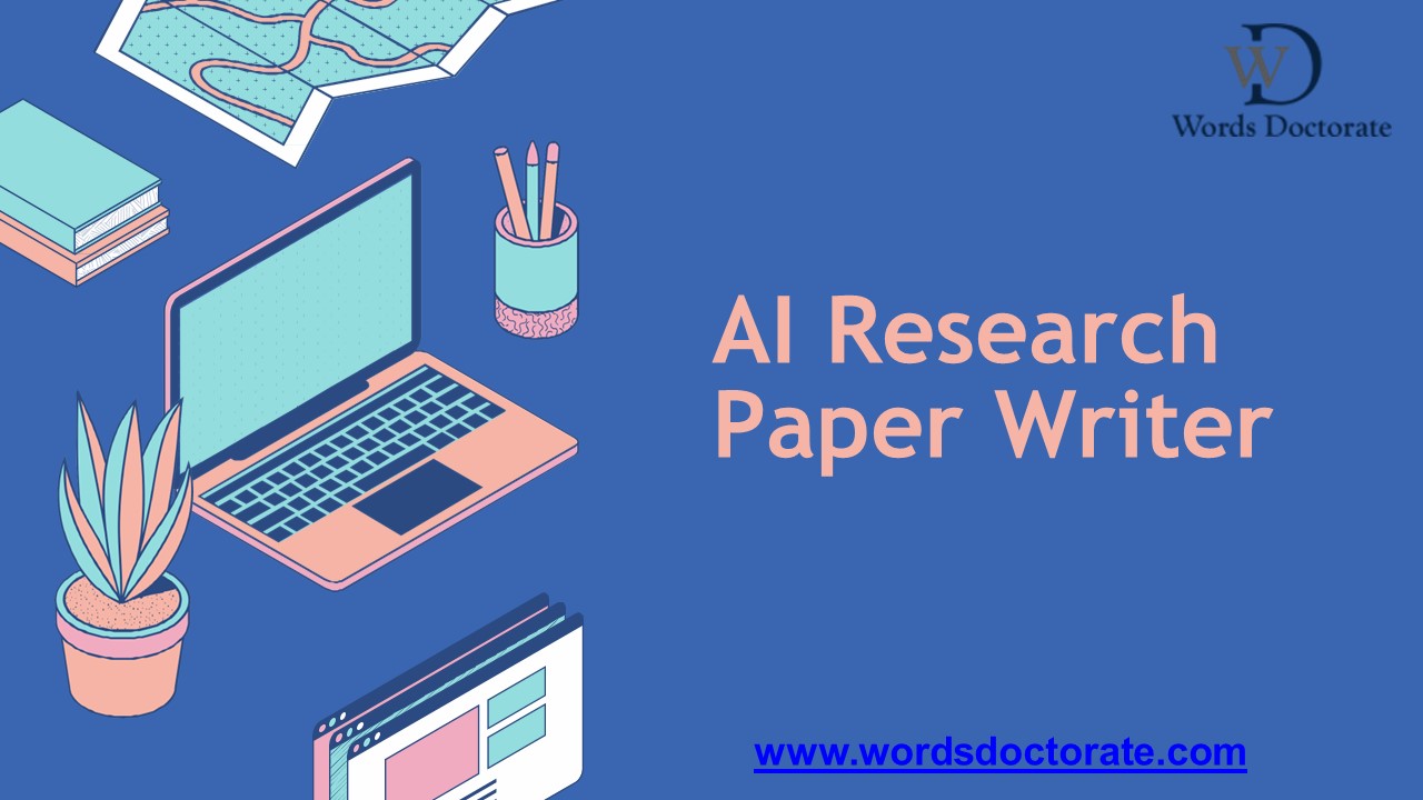 AI Research Paper Writer for Hire - Words Doctorate