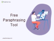 Free Paraphrasing Tool - Improve Your Writing Skill