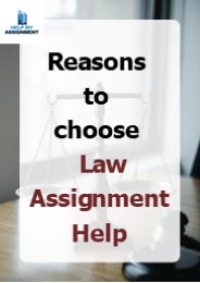 Reasons to choose Law Assignment Help
