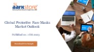 Global Protective Face Masks Market Outlook