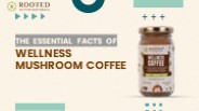 THE ESSENTIAL FACTS OF WELLNESS MUSHROOM COFFEE (1)
