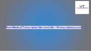 Best Medical Transcription Service USA – Vtranscriptions.com