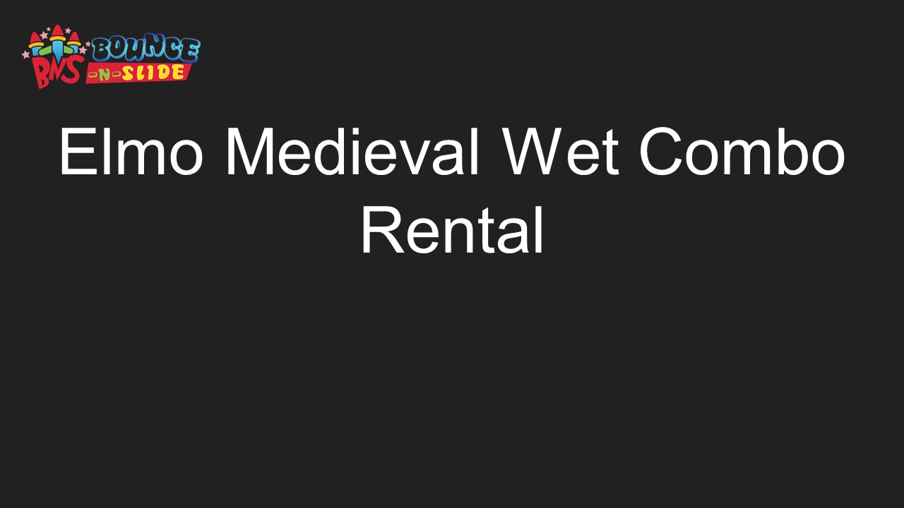 Elmo Medieval Wet Combo Rental