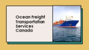 Ocean Freight Transportation Services Canada