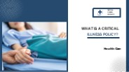 What is a critical illness policy? (1)