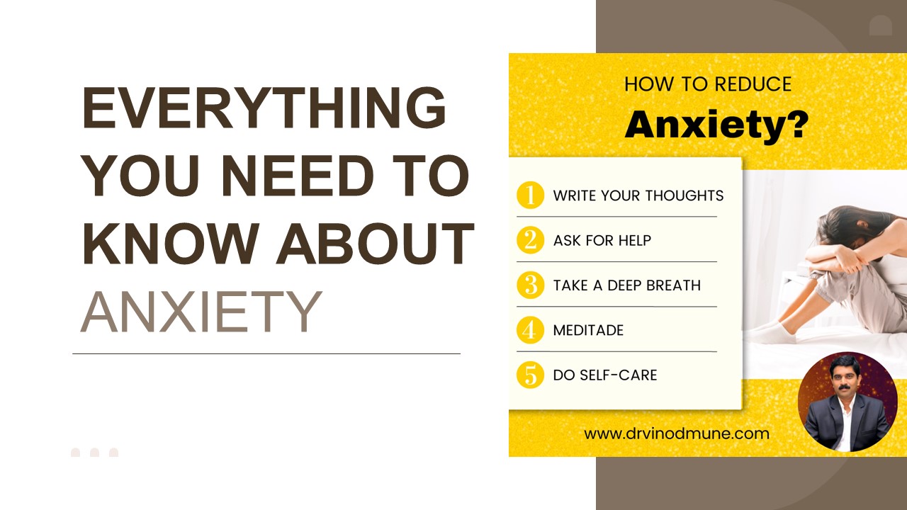 EVERYTHING YOU NEED TO KNOW ABOUT ANXIETY
