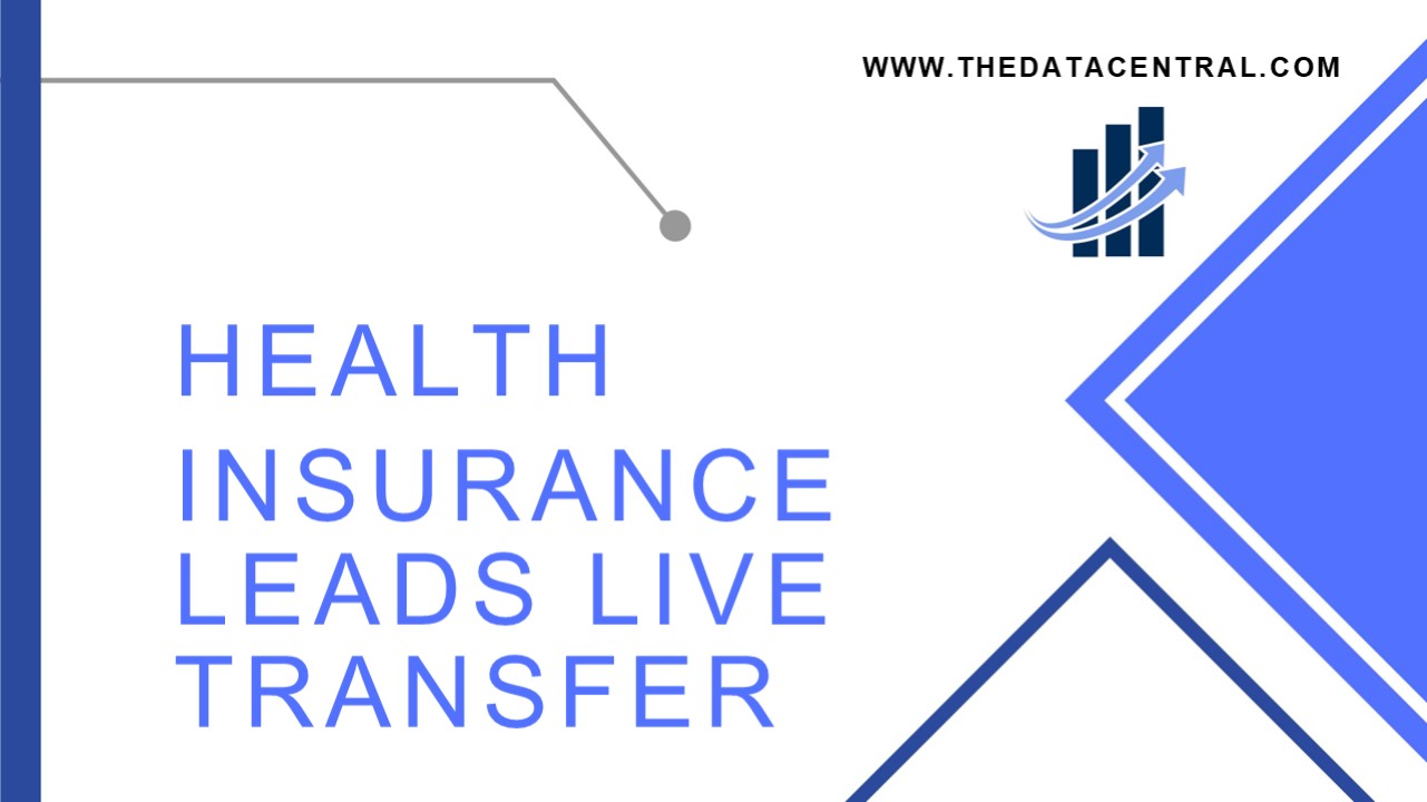 Health Insurance Leads Live Transfer