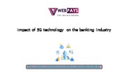 Impact of 5G technology on the banking industry