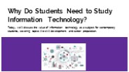 Why Do Students Need to Study Information Technology?