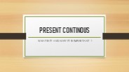present continuous Tense