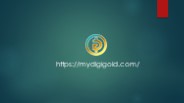 Start trading in Digital Gold