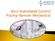 Best Automated Control Piping Systems- Barnum Mechanical