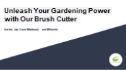 Unleash Your Gardening Power with Our Brush Cutter