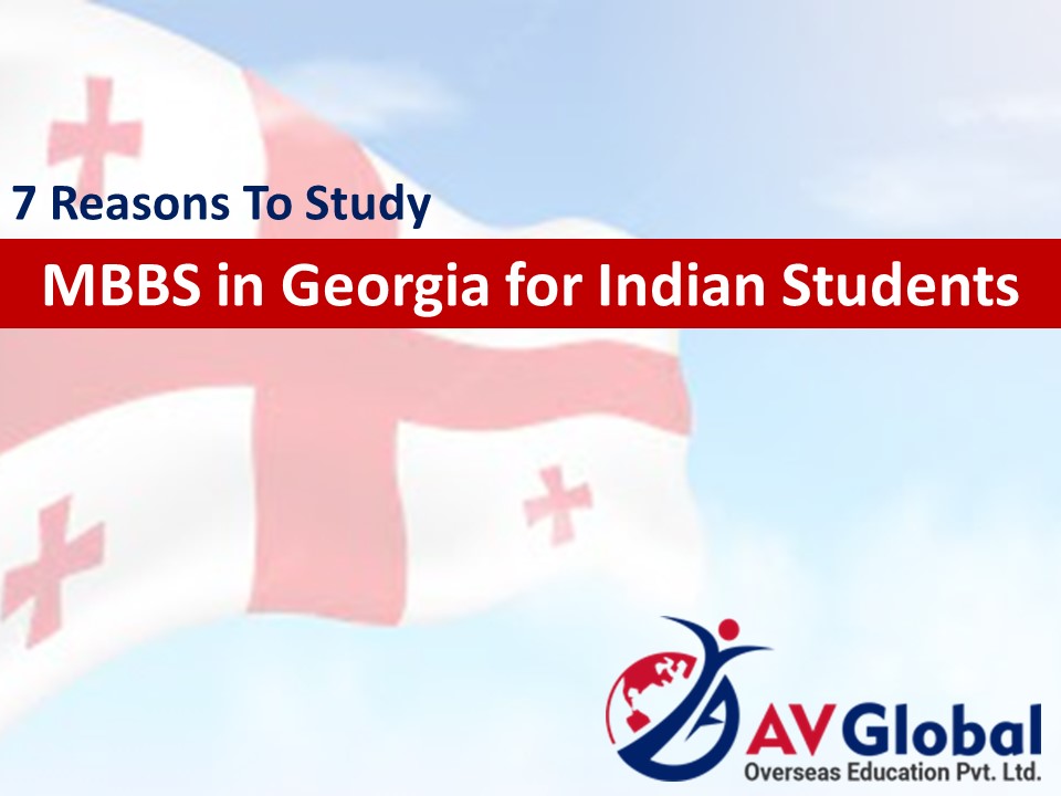 7 Reasons To Study MBBS in Georgia for Indian Students