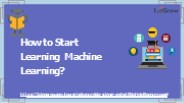 how to start learning machine learning