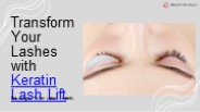 Experience the Magic of a Keratin Lash Lift