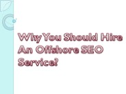 Why You Should Hire An Offshore SEO Service?