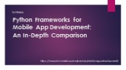 Python Frameworks for Mobile App Development- An In-Depth Comparison