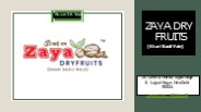 Zaya DryFruits
