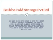 Gubba Cold Storage in India