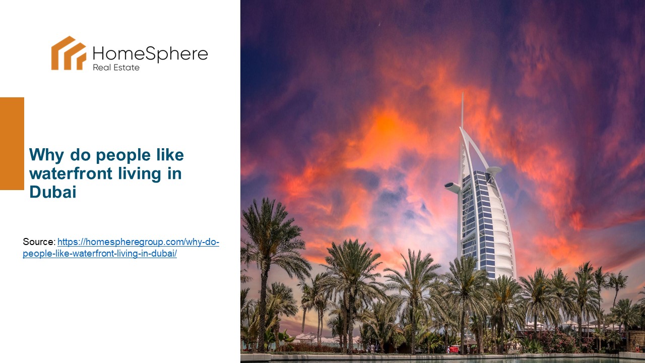 Why do people like Waterfront Living in Dubai
