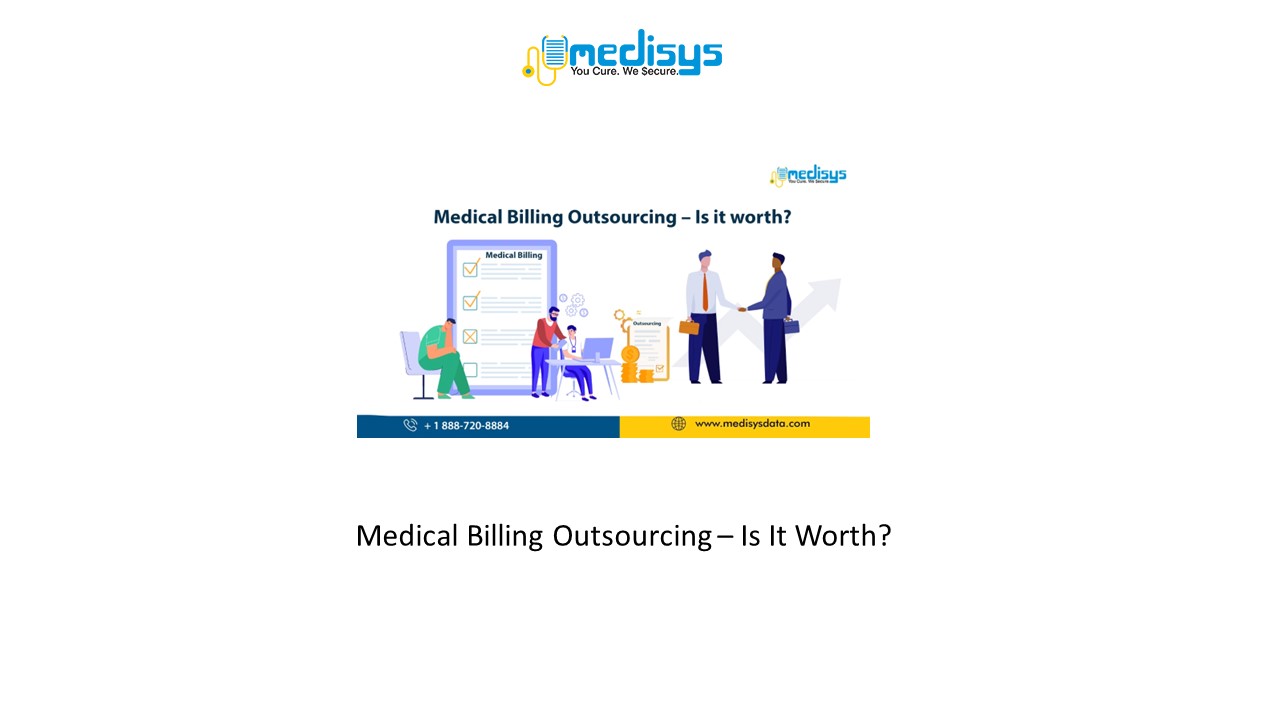 Medical Billing Outsourcing – Is It Worth?