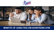 Benefits of Using Free Job Advertising Sites