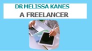 Dr Melissa Kanes - A Freelancer