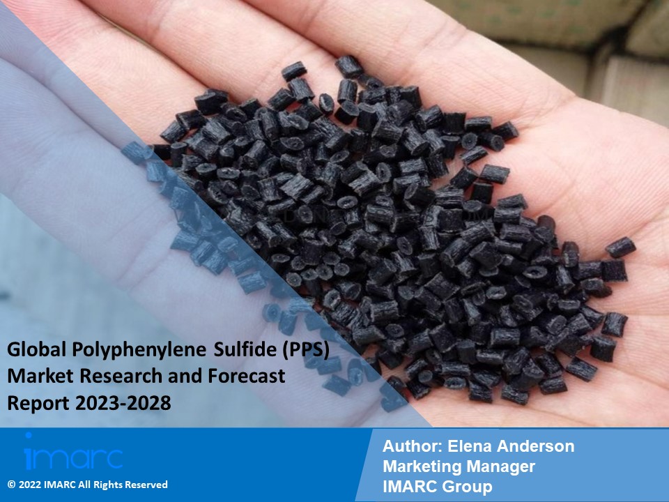 Polyphenylene Sulfide (PPS) Market PPT: Demand, Trends and Business Opportunities 2023-28