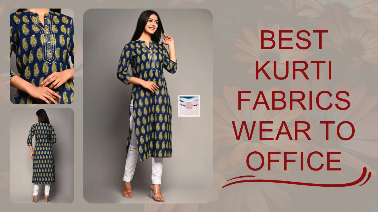 Best Kurti Fabrics To Wear To Office