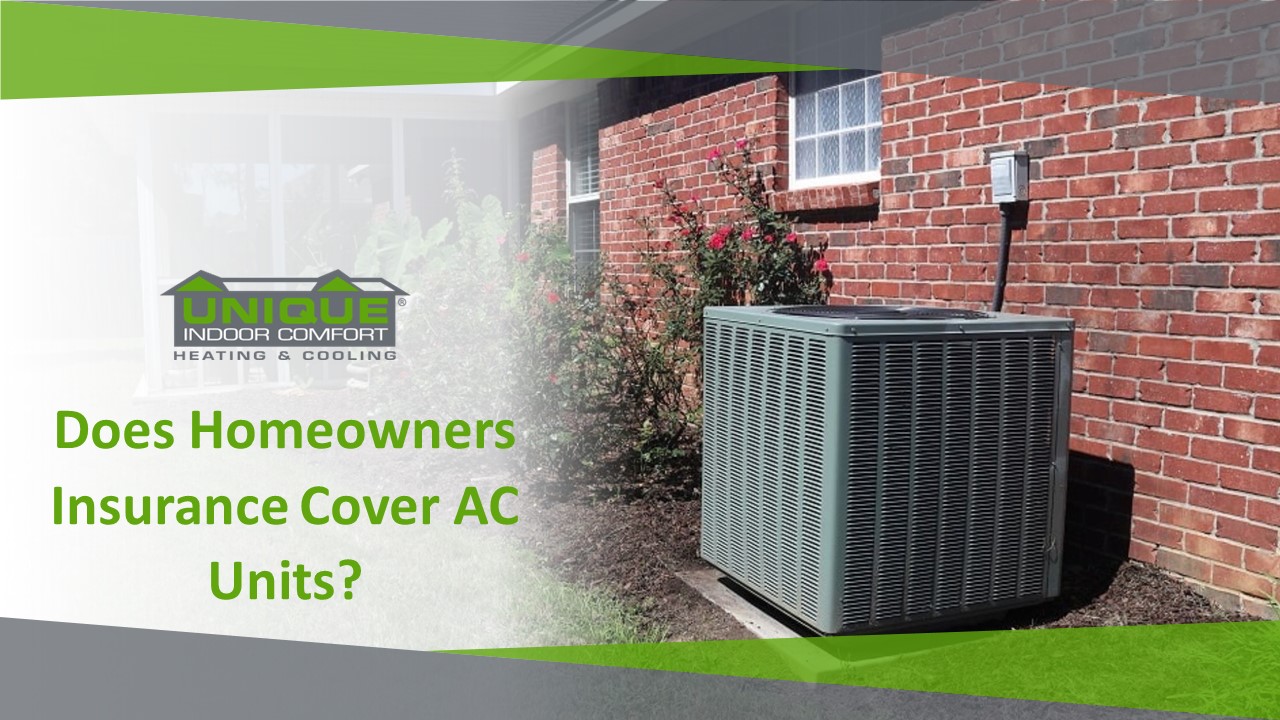 Does Homeowners Insurance Cover AC Units?