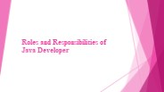Roles and responsibilities of java developer