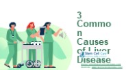 3 Common Causes of Liver Disease