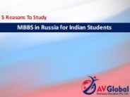 5 Reasons To Study MBBS in Russia for Indian Students