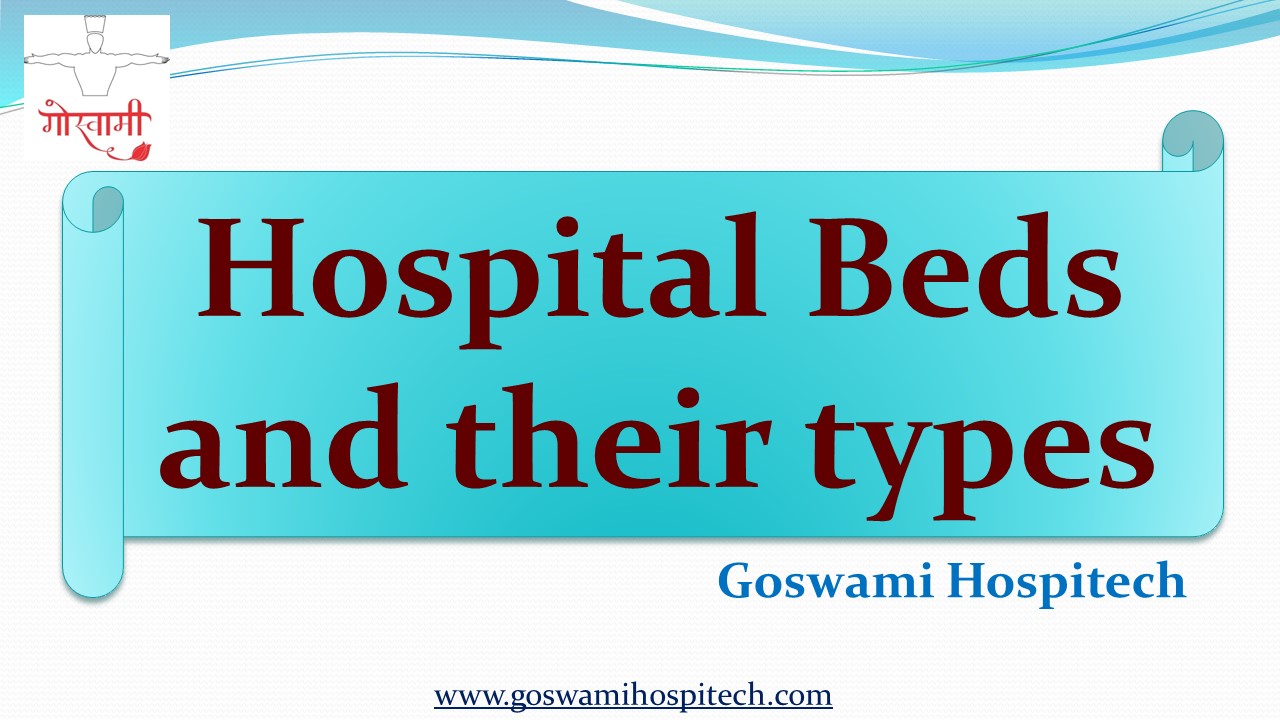 PPT Hospital Beds and their types Goswami Hospitech PowerPoint