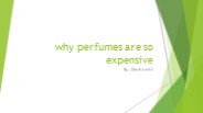 why perfumes are so expensive