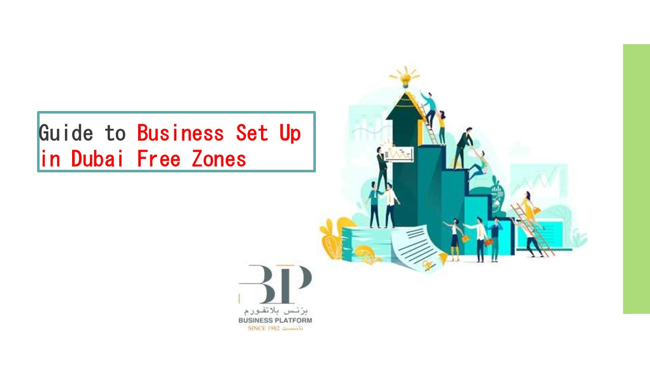 Guide to Business Set Up in Dubai Free Zones