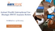 Animal Health International Inc - Strategic SWOT Analysis Review