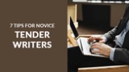 7 Tips for Novice Tender Writers
