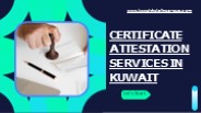 Certificate Attestation Services In Kuwait