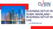 Business Setup in Dubai Mainland - Company Setup UAE