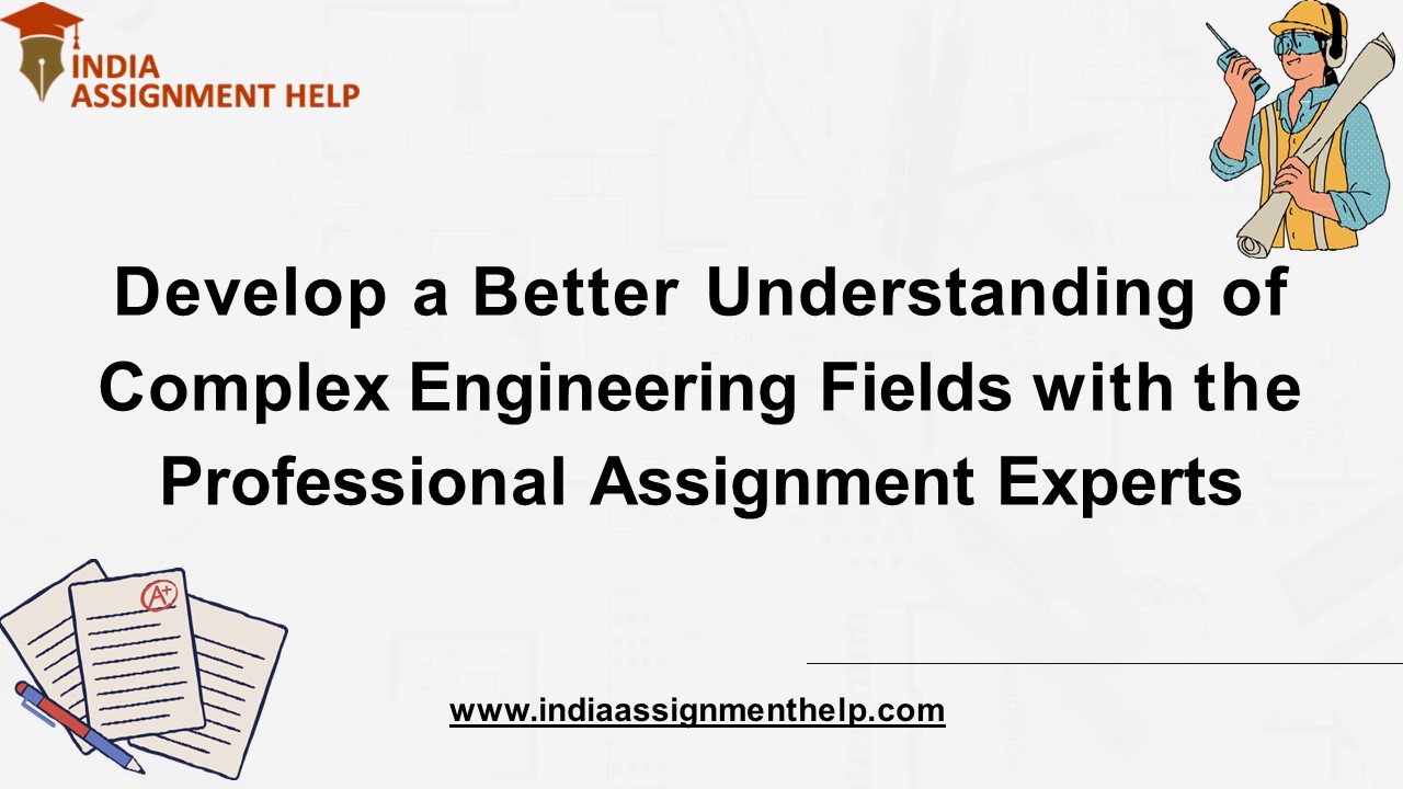 PPT Develop a Better Understanding of Complex Engineering Fields with