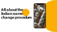 All about the India name-change procedure