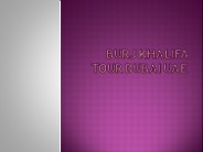 Burj Khalifa Tour Dubai UAE