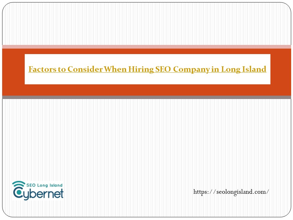 Factors to Consider When Hiring SEO Company in Long Island