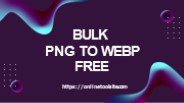 Bulk PNG TO WEBP for free
