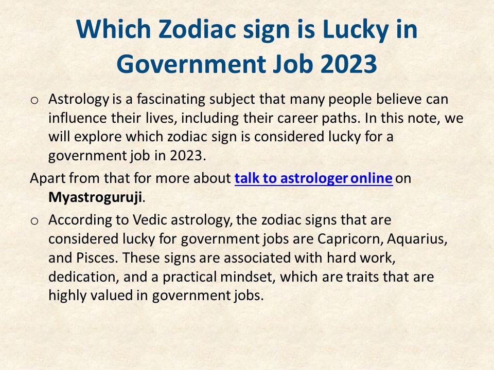 Which Zodiac sign is lucky in government job 2023