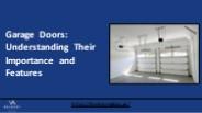 Garage Doors: Understanding Their Importance and Features
